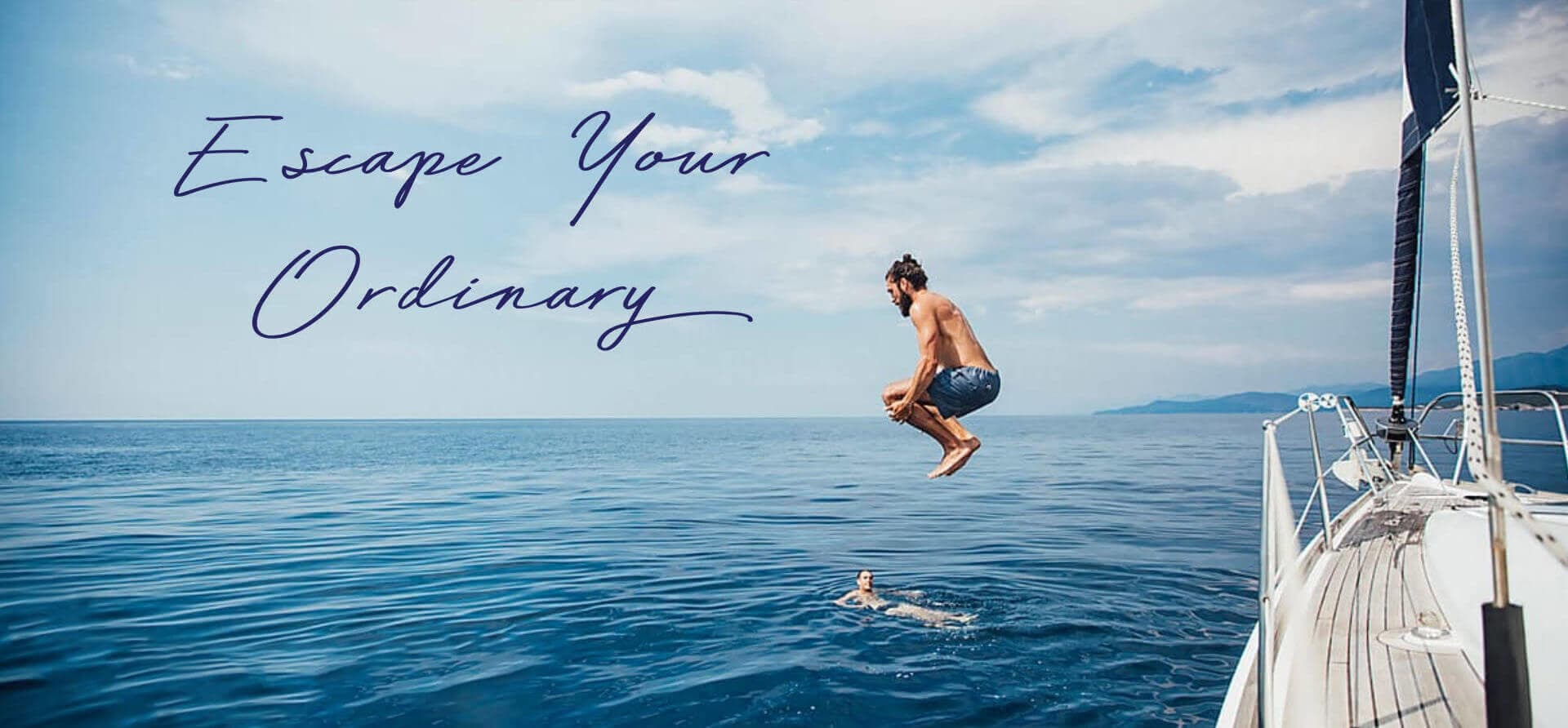 Escape your ordinary!